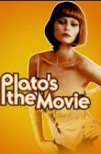 Plato’s: The Movie